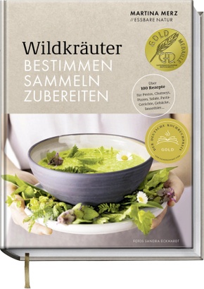 Wildkräuter - Bestimmen, Sammeln, Zubereiten