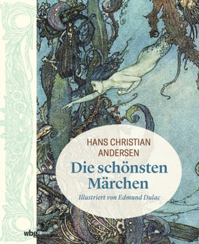 Hans Christian Andersen: Die schönsten Märchen