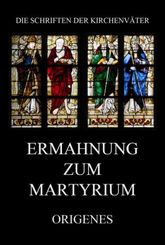 Ermahnung zum Martyrium