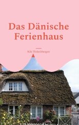 Das Dänische Ferienhaus