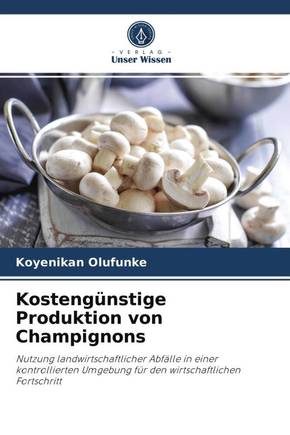 Kostengünstige Produktion von Champignons