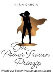 Das Powerfrauen Prinzip