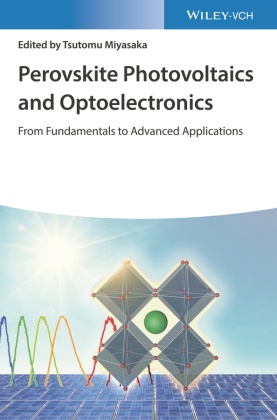 Perovskite Photovoltaics and Optoelectronics