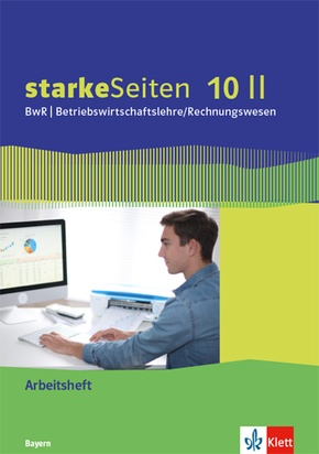 starkeSeiten BwR - Betriebswirtschaftslehre/Rechnungswesen 10 II. Ausgabe Bayern Realschule