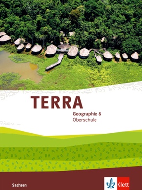 TERRA Geographie 8. Ausgabe Sachsen Oberschule