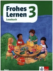 Frohes Lernen Lesebuch 3. Ausgabe Bayern