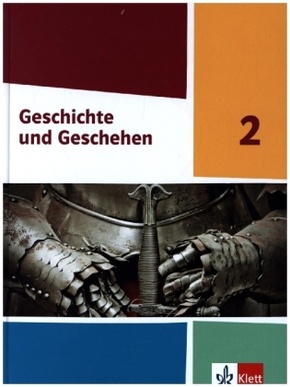 Geschichte und Geschehen 2. Ausgabe Hessen und Saarland Gymnasium