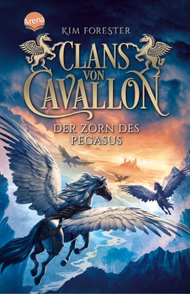 Clans von Cavallon (1). Der Zorn des Pegasus