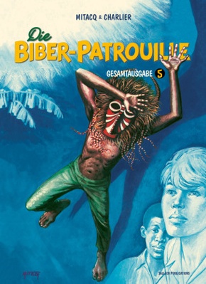 Die Biber-Patrouille, Gesamtausgabe - Bd.5