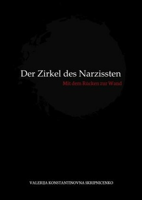 Der Zirkel des Narzissten