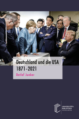 Deutschland und die USA 1871-2021