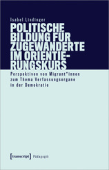 Politische Bildung f&uuml;r Zugewanderte im Orientierungskurs