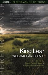 King Lear: Arden Performance Editions
