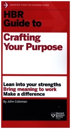 HBR Guide to Crafting Your Purpose