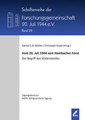 Vom 20. Juli 1944 zum Hambacher Forst