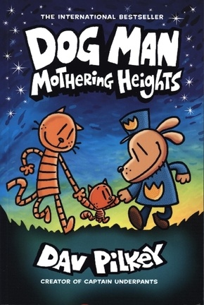 Dog Man 10 Mothering Heights