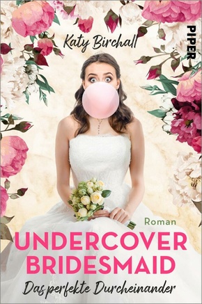 Undercover Bridesmaid - Das perfekte Durcheinander