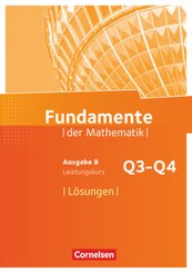 Fundamente der Mathematik - Ausgabe B - ab 2017 - 12. Schuljahr/ Q3-Q4: Leistungskurs