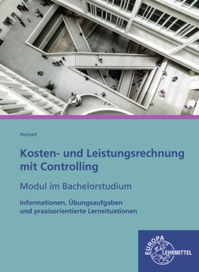 Kosten- und Leistungsrechnung mit Controlling - Modul im Bachelorstudium