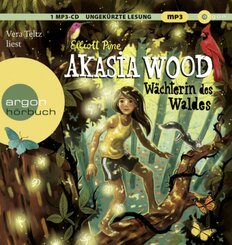 Akasia Wood - Wächterin des Waldes, 1 Audio-CD, 1 MP3