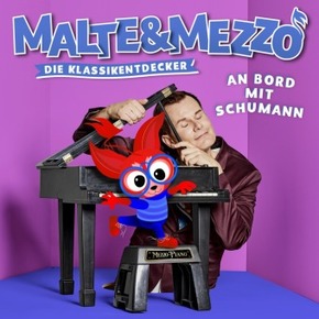 Malte & Mezzo - An Bord mit Schumann, 1 Audio-CD