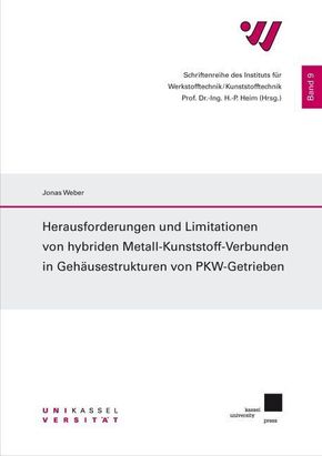 Herausforderungen und Limitationen von hybriden Metall-Kunststoff-Verbunden in Gehäusestrukturen von PKW-Getrieben