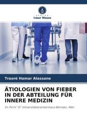 ÄTIOLOGIEN VON FIEBER IN DER ABTEILUNG FÜR INNERE MEDIZIN