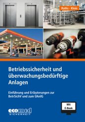 Betriebssicherheit und &uuml;berwachungsbed&uuml;rftige Anlagen inklusive E-Book, m. 1 Buch, m. 1 Online-Zugang