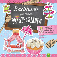 Backbuch für kleine Prinzessinnen ab 5 Jahren