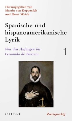 Spanische und hispanoamerikanische Lyrik Bd. 1: Von den Anfängen bis Fernando de Herrera
