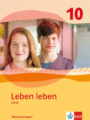 Leben leben 10. Ausgabe Bayern Realschule
