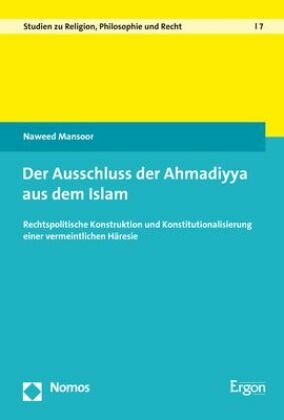 Der Ausschluss der Ahmadiyya aus dem Islam