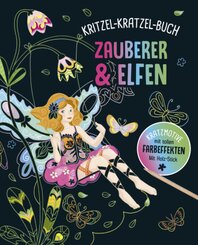 Zauberer und Elfen - Kritzel-Kratzel-Buch  für Kinder ab 5 Jahren