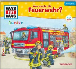 WAS IST WAS Junior Hörspiel. Was macht die Feuerwehr?, Audio-CD
