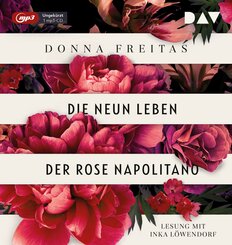 Die neun Leben der Rose Napolitano, 1 Audio-CD, 1 MP3