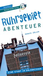 Ruhrgebiet - Abenteuer Reiseführer Michael Müller Verlag