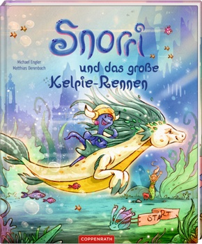 Snorri und das große Kelpie-Rennen (Bd. 3)