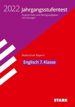 STARK Jahrgangsstufentest Realschule 2022 - Englisch 7. Klasse - Bayern