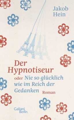 Der Hypnotiseur oder Nie so glücklich wie im Reich der Gedanken