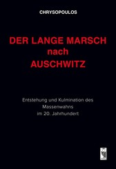 Der lange Marsch nach Auschwitz