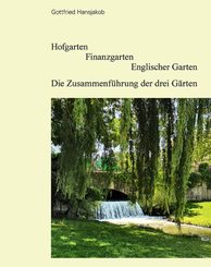 Hofgarten Finanzgarten Englischer Garten, m. 1 Buch