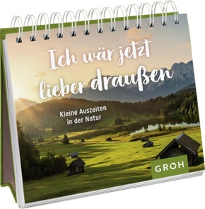 Ich wäre jetzt lieber draußen