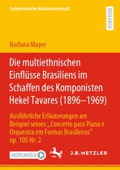 Die multiethnischen Einflüsse Brasiliens im Schaffen des Komponisten Hekel Tavares (1896-1969)