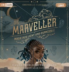 Die Marveller - Magie aus Licht und Dunkelheit - Das gefährliche erste Jahr, 2 Audio-CD, 2 MP3