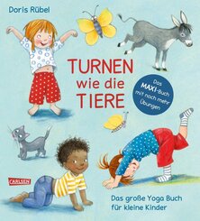 Turnen wie die Tiere - Das große Yoga Buch für kleine Kinder