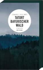 Tatort Bayerischer Wald