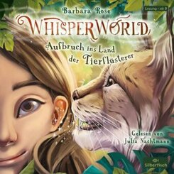 Whisperworld 1: Aufbruch ins Land der Tierflüsterer, 3 Audio-CD