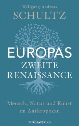 Europas zweite Renaissance