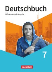 Deutschbuch - Sprach- und Lesebuch - Differenzierende Ausgabe 2020 - 7. Schuljahr