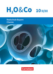 H2O & Co - Realschule Bayern 2020 - 10. Schuljahr - Wahlpflichtfächergruppe II-III